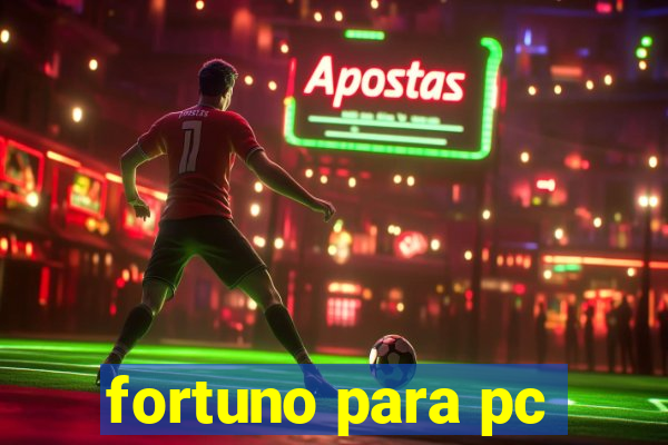 fortuno para pc